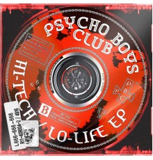 Psycho Boys Club - Hi-Tech / Lo-Life