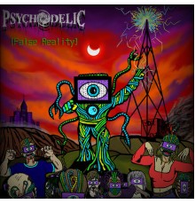 Psychodelic - False Reality