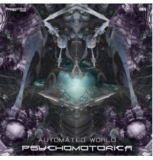 Psychomotorica - Automated World