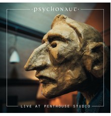 Psychonaut - Live at Penthouse Studio (Live at Penthouse Studio)