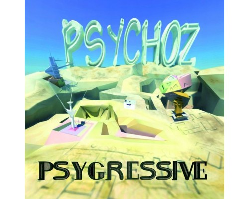 Psychoz - Psy-Gressive