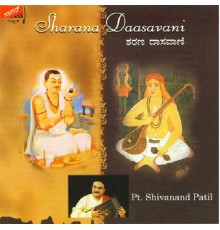 Pt. Shivanand Patil - Sharana Daasavani