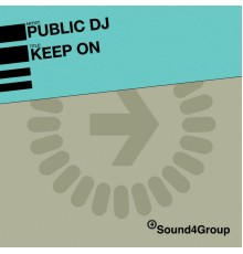 Public Dj - Keep On