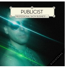 Publicist - Professional Show Business