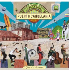 Puerto Candelaria - Llegó la Banda