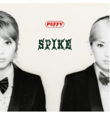 Puffy - SPIKE