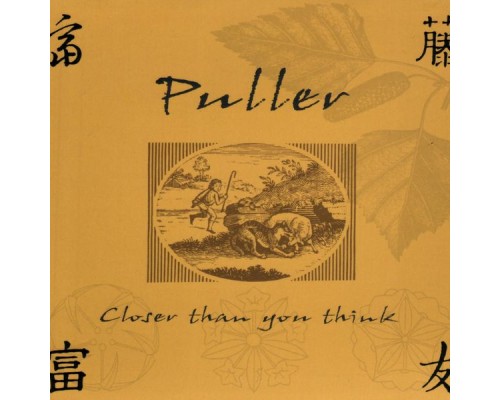 Puller - Closer Than You Think