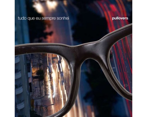 Pullovers - Tudo que eu sempre sonhei