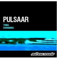 Pulsaar - Tribu / Changings