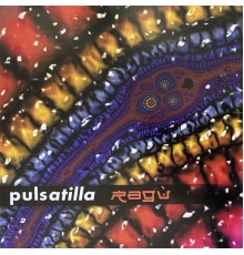 Pulsatilla - Ragù