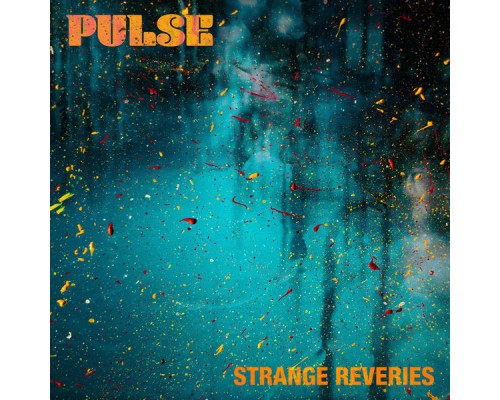 Pulse - Strange Reveries