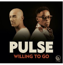 Pulse - Willing To Go