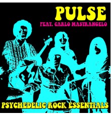 Pulse - Psychedelic Rock Essentials