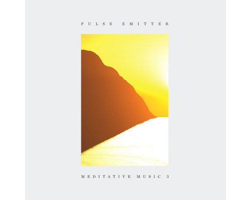 Pulse Emitter - Meditative Music 5