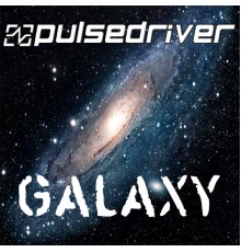 Pulsedriver - Galaxy