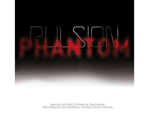 Pulsion Phantom - Pulsion Phantom