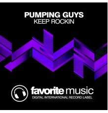 Pumping Guys - Keep Rockin