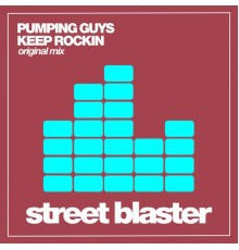 Pumping Guys - Keep Rockin