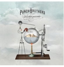 Punch Brothers - Antifogmatic