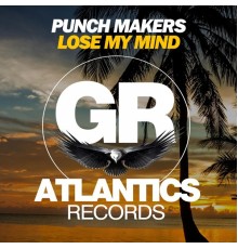 Punch Makers - Lose My Mind