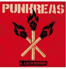 Punkreas - Il Lato Ruvido