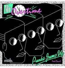 Punks Jump Up - Mr Overtime