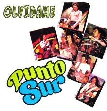 Punto Sur - Olvídame