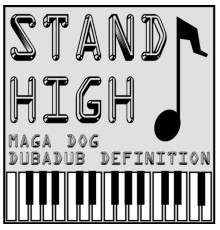 Pupajim & Stand High Patrol - Dubadub Definition