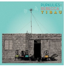 Pupkulies & Rebecca - Tibau