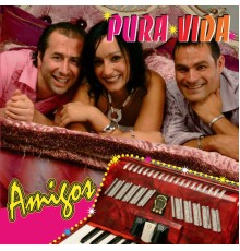 Pura Vida - Amigos