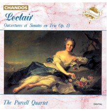 Purcell Quartet - Leclair: Sonates & Overtures, Op. 13