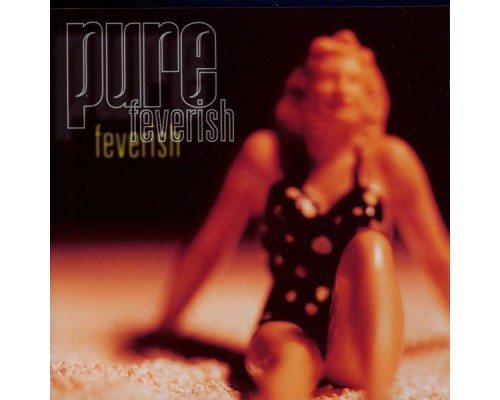 Pure - Feverish