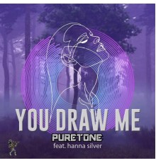 Puretone - You Draw Me