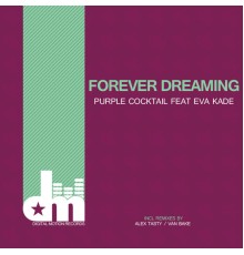 Purple Cocktail - Forever Dreaming