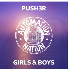 Push3r - Girls & Boys