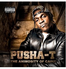 Pusha-T - The Animosity of Caine