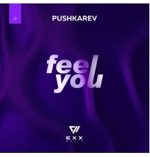 Pushkarev - Feel You