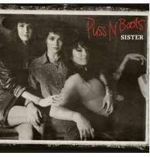 Puss N Boots - Sister