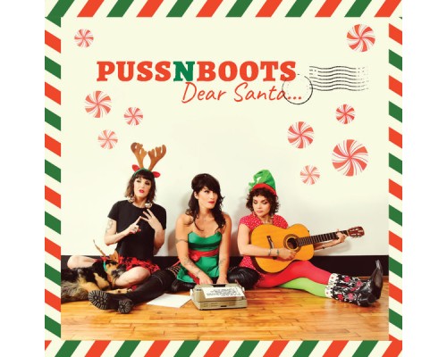 Puss N Boots - Dear Santa...