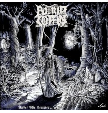 Putrid Coffin - Under the Cemetery