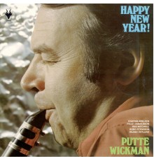 Putte Wickman - Happy New Year!