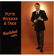 Putte Wickman - Bewitched