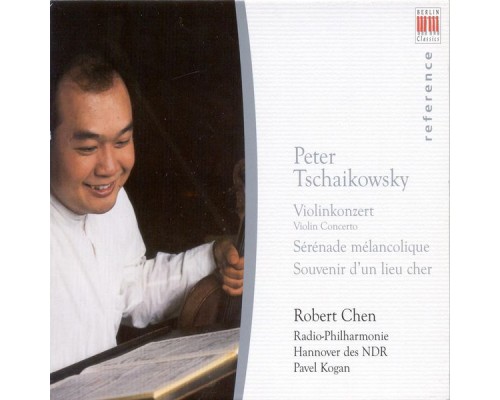 Pyotr Il'yich Tchaikovsky - TCHAIKOVSKY, P.: Violin Concerto / Serenade melancolique / Souvenir d'un lieu cher (Robert Chen, North German Radio Philharmonic, P. Kogan)