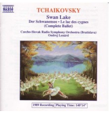 Pyotr Il'yich Tchaikovsky - TCHAIKOVSKY: Swan Lake (Complete Ballet) (Lenard)