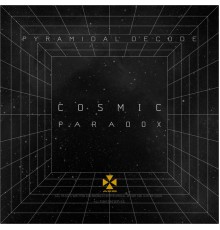 Pyramidal Decode - Cosmic Paradox