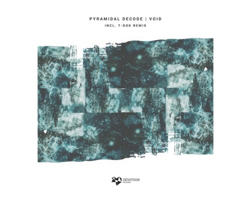 Pyramidal Decode - Void EP