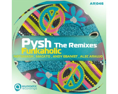 Pysh - Funkaholic Remixes