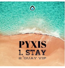 Pyxis - Stay (Original Mix)