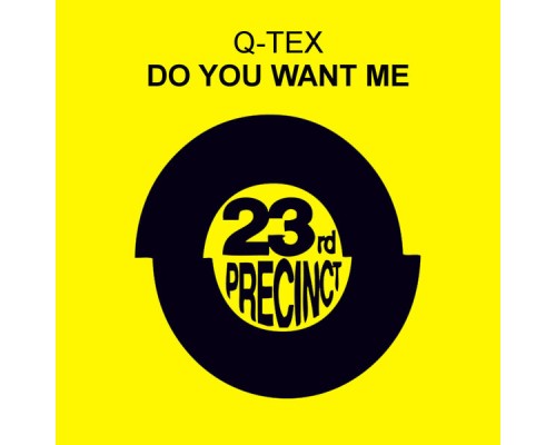 Q-Tex - Do You Want Me