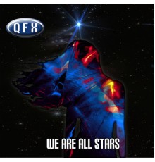 QFX - We Are All Stars